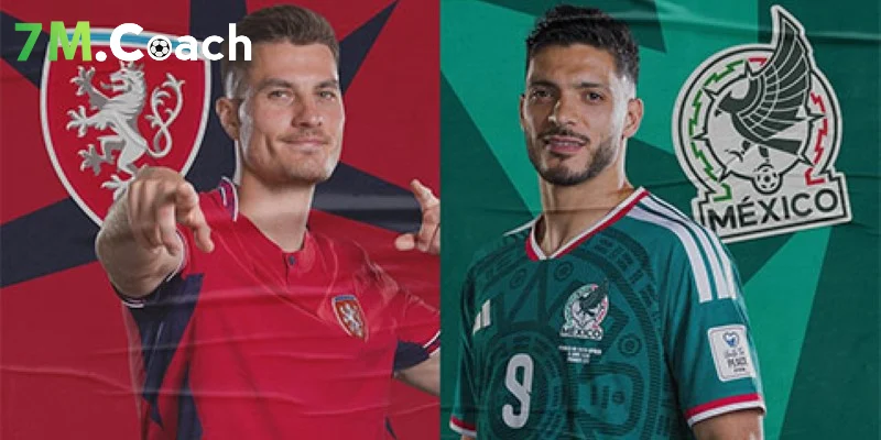 Đánh giá thế trận CH Séc VS Mexico