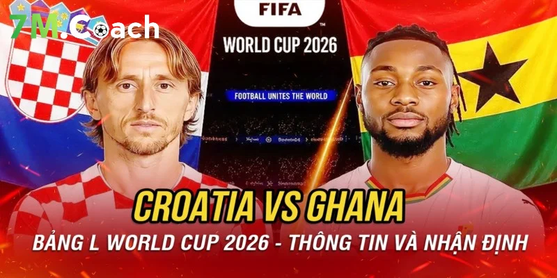 Đánh giá thế trận Croatia VS Ghana