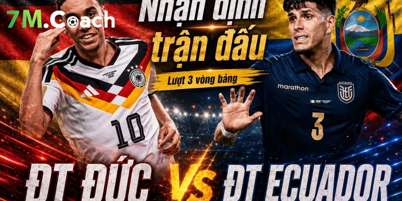 Nhận định trận đấu Ecuador VS Đức
