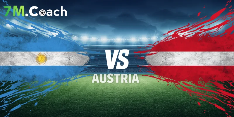 Đội hình ra sân dự kiến Argentina VS Áo