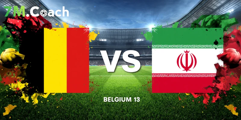 Nhận định trận đấu Bỉ VS Iran