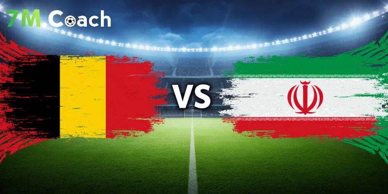 Đội hình ra sân dự kiến Bỉ VS Iran
