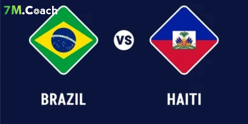 Nhận định trận đấu Brazil VS Haiti