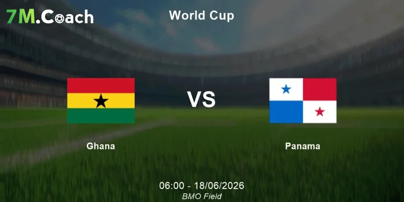 Dự đoán kết quả Ghana VS Panama