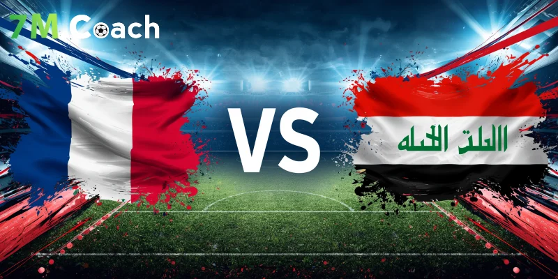 Đội hình ra sân dự kiến Pháp VS Iraq