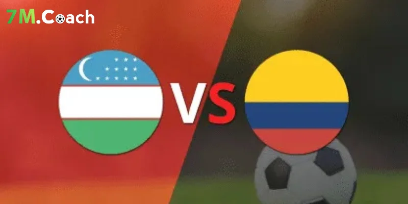 Nhận định trận đấu Uzbekistan VS Colombia