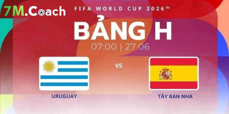 Đội hình ra sân dự kiến Uruguay VS Tây Ban Nha