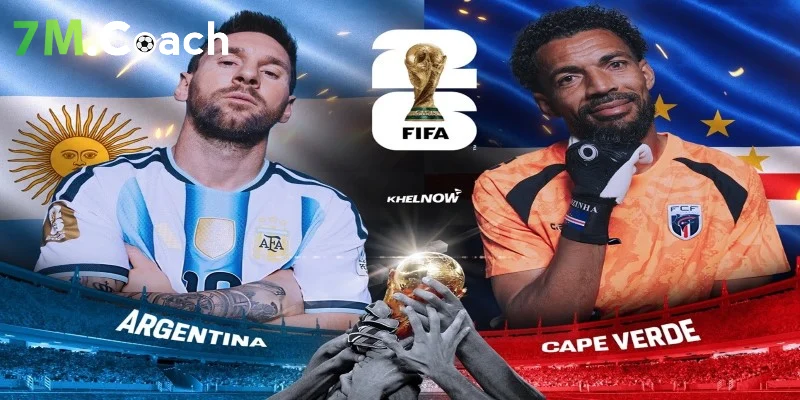 Nhận định trận đấu Argentina VS Cape Verde