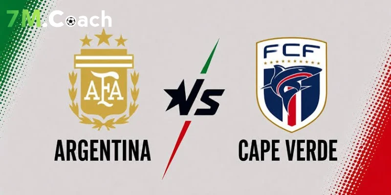 Đánh giá thế trận Argentina VS Cape Verde